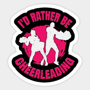 I'd Rather Be Cheerleading Cheerleader Girl Gift Sticker
